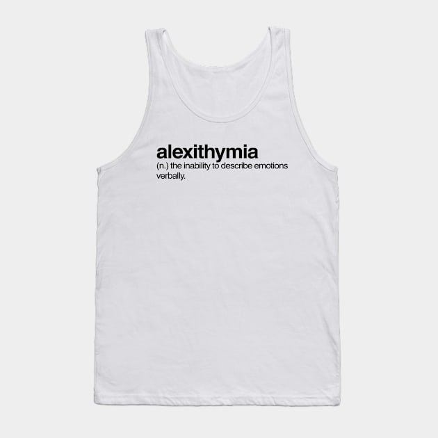 Alexithymia Tank Top by Onomatophilia